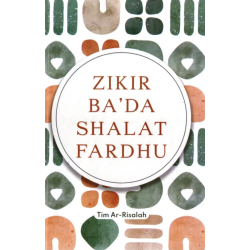 Zikir Ba`da Shalat Fardhu Zikir Ba`da Shalat Fardhu