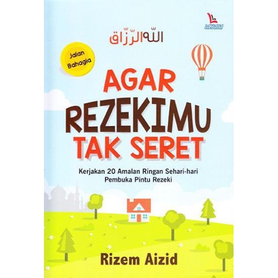 Agar Rezekimu Tak Seret