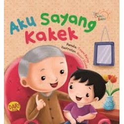 Seri Cerita Balita : Aku Sayang Kakek Seri Cerita Balita : Aku Sayang Kakek