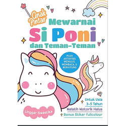 Buku Anak Pintar Mewarnai Si Poni & Teman-Teman (Bonus Stiker) Buku Anak Pintar Mewarnai Si Poni & Teman-Teman (Bonus Stiker)