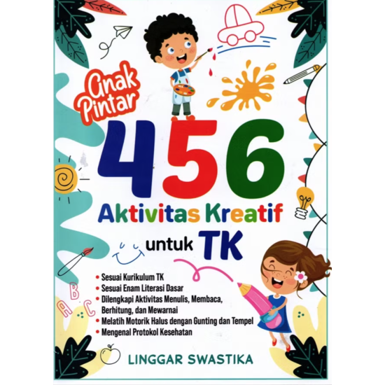Anak Pintar 456 Aktivitas Kreatif Untuk TK