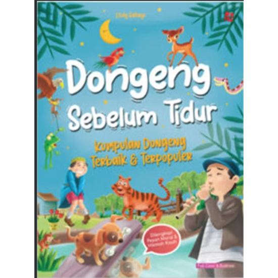 Dongeng Sebelum Tidur: Kumpulan Dongeng Terbaik & Terpopuler
