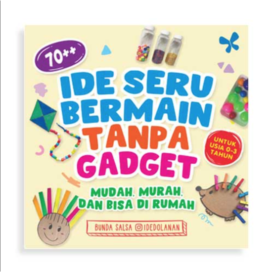 70++ Ide Seru Bermain Tanpa Gadget untuk Usia 0-3 Tahun-Mudah, Murah, dan Bisa di Rumah 70++ Ide Seru Bermain Tanpa Gadget untuk Usia 0-3 Tahun-Mudah, Murah, dan Bisa di Rumah