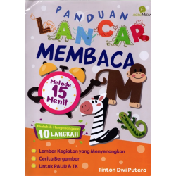 Panduan Lancar Membaca Metode 15 Menit Mudah & Menyenangkan Panduan Lancar Membaca Metode 15 Menit Mudah & Menyenangkan