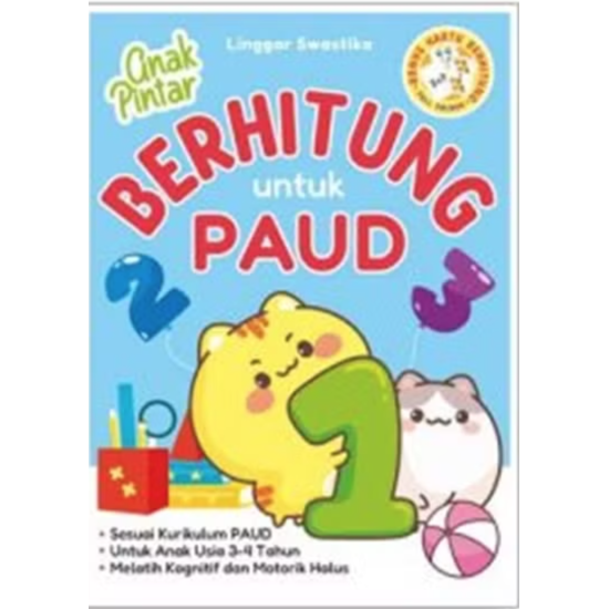 Anak Pintar Berhitung Untuk PAUD Anak Pintar Berhitung Untuk PAUD
