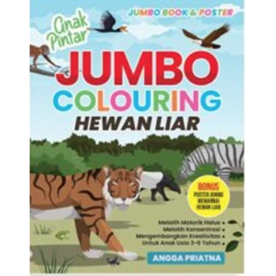 Anak Pintar Jumbo Colouring: Hewan Liar Anak Pintar Jumbo Colouring: Hewan Liar