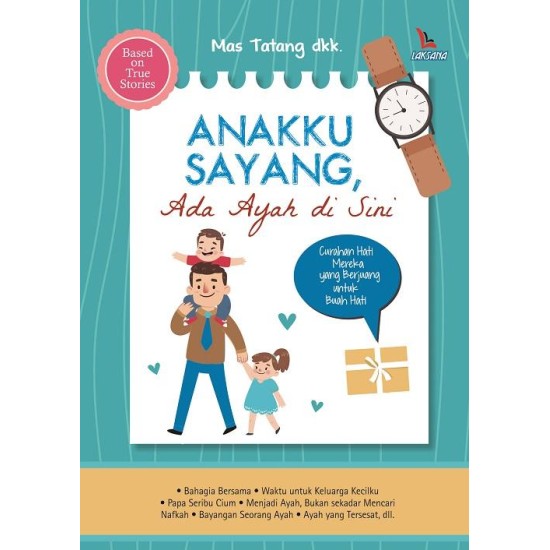 Anakku Sayang Ada Ayah Disini