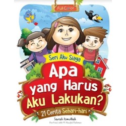 Seri Aku Siaga : Apa yang Harus Aku Lakukan