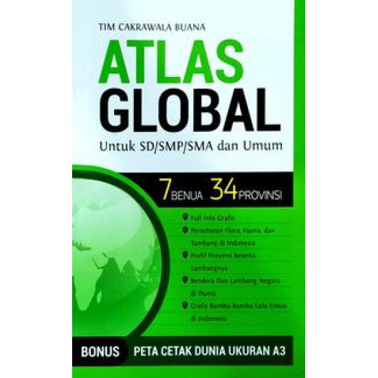 Atlas Global Untuk Sd/Smp/Sma & Umum : 7 Benua 34 Provinsi