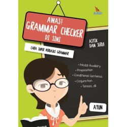 Awas! Grammar Checker Di Sini: Cara Super Perbaiki Grammar Awas! Grammar Checker Di Sini: Cara Super Perbaiki Grammar