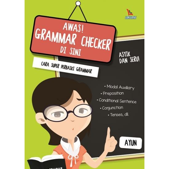 Awas! Grammar Checker Di Sini: Cara Super Perbaiki Grammar