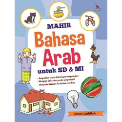 Mahir Bahasa Arab Untuk SD & MI Mahir Bahasa Arab Untuk SD & MI