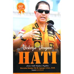 Bekerja Dengan Hati Bekerja Dengan Hati