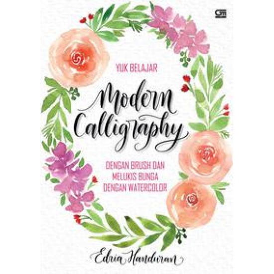 Yuk Belajar Modern Calligraphy dengan Brush dan Melukis Bunga dengan Watercolor