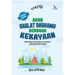 Agar Shalat Dhuhamu Berbuah Kekayaan Agar Shalat Dhuhamu Berbuah Kekayaan