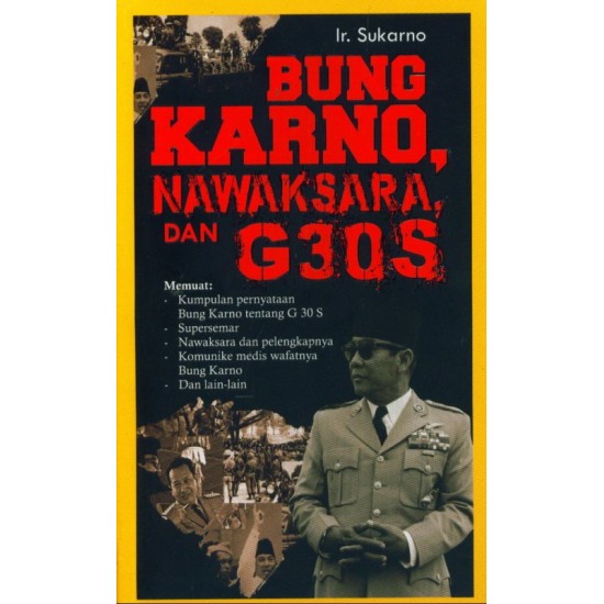 Bung Karno, Nawaksara dan G30S