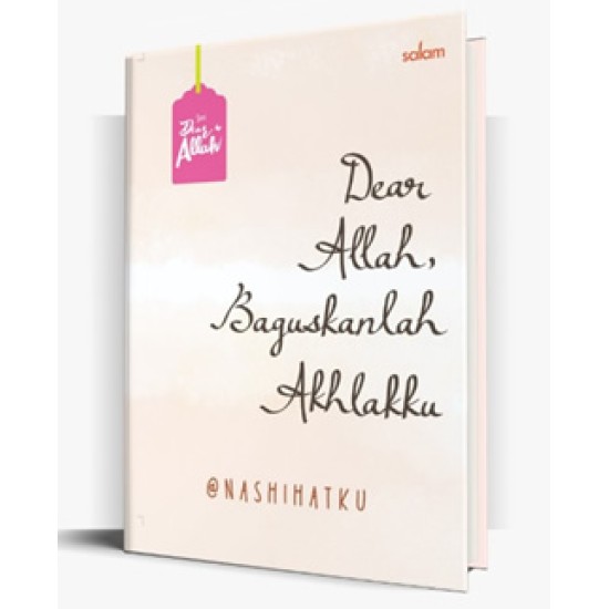 Dear Allah, Baguskanlah Akhlakku	