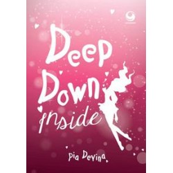 Deep Down Inside Deep Down Inside
