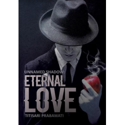 Unnamed Shadow: Eternal Love Unnamed Shadow: Eternal Love
