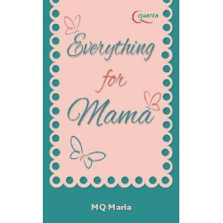 Everything For Mama Everything For Mama