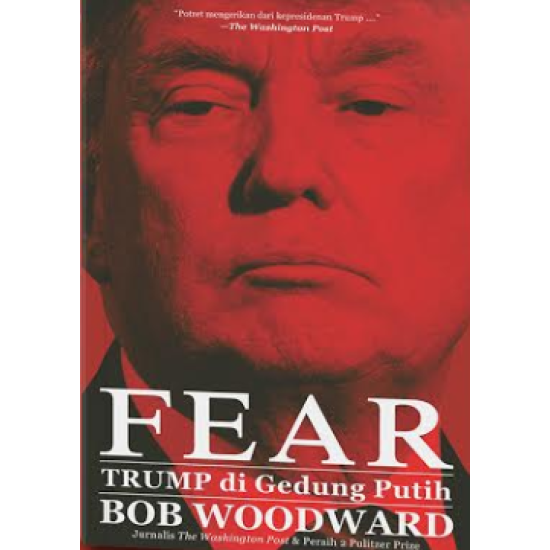 FEAR: Trump di Gedung Putih