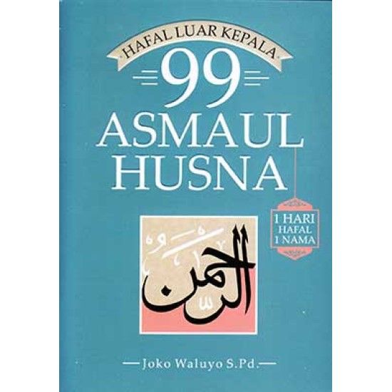 Hafal Luar Kepala 99 Asmaul Husna