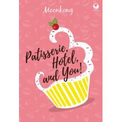 Pattiserie, hotel, and you! Pattiserie, hotel, and you!