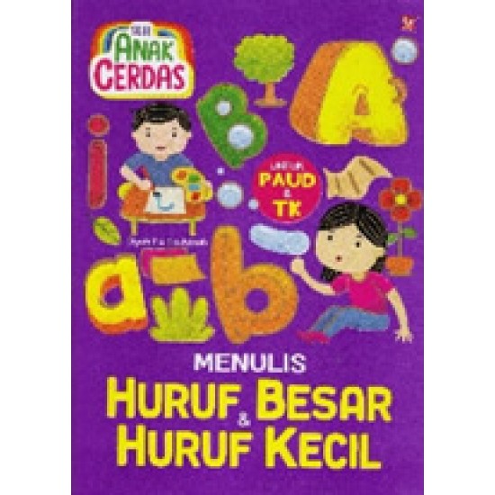 Seri Anak Cerdas Menulis Huruf Besar & Huruf Kecil