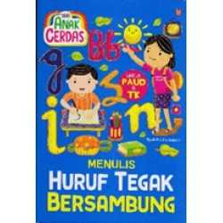 Seri Anak Cerdas Menulis Huruf Tegak Sambung Seri Anak Cerdas Menulis Huruf Tegak Sambung