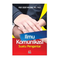 Ilmu Komunikasi Suatu Pengantar (Revisi)  Ilmu Komunikasi Suatu Pengantar (Revisi)