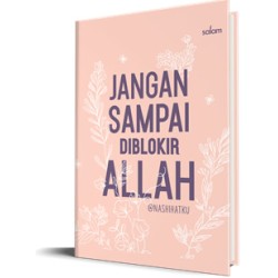 Jangan Sampai Diblokir Allah (HC) Jangan Sampai Diblokir Allah (HC)