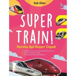 Super Train Kereta Api Super Cepat Super Train Kereta Api Super Cepat