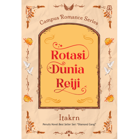 Campus Romance Series: Rotasi Dunia Reiji Campus Romance Series: Rotasi Dunia Reiji