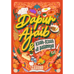 Dapur Ajaib dan Kisah-Kisah di Dalamnya