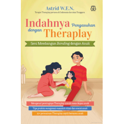 Indahnya Pengasuhan dengan Theraplay