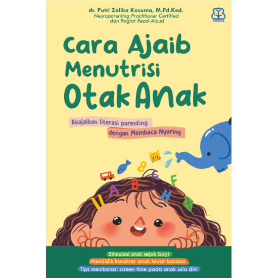Cara Ajaib Menutrisi Otak Anak Cara Ajaib Menutrisi Otak Anak