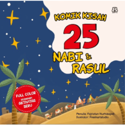 Komik Anak Islam: Komik Kisah 25 Nabi dan Rasul Komik Anak Islam: Komik Kisah 25 Nabi dan Rasul