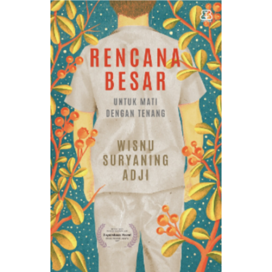 Rencana Besar Untuk Mati Dengan Tenang