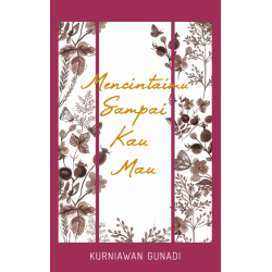 Mencintaimu Sampai Kau Mau Mencintaimu Sampai Kau Mau
