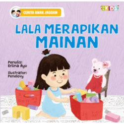 Cerita Anak Jagoan: Lala Merapikan Mainan (Boardbook) Cerita Anak Jagoan: Lala Merapikan Mainan (Boardbook)