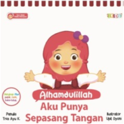 Seri Amp: Alhamdulillah Aku Punya Sepasang Tangan (Boardbook)