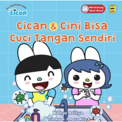 Seri Fun Cican: Cican&Cini Bisa Cuci Tangan Sendiri (Boardbook)-Republish
