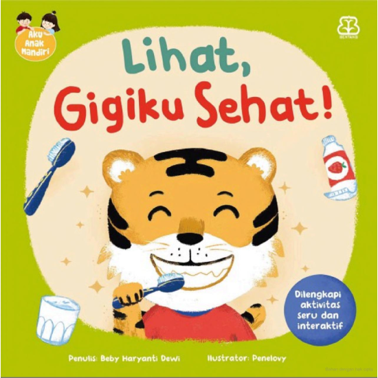 Seri Aku Anak Mandiri: Lihat, Gigiku Sehat! (Boardbook)