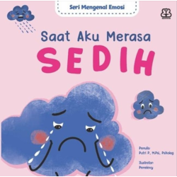 Seri Memahami Emosi: Saat Aku Merasa Sedih (Boardbook)