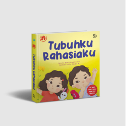 Seri Mengenal Diri Dan Lingkungan : Tubuhku, Rahasiaku (Boardbook)
