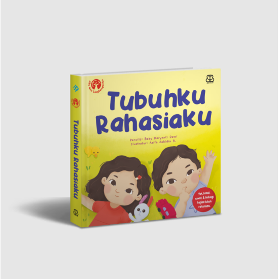 Seri Mengenal Diri Dan Lingkungan : Tubuhku, Rahasiaku (Boardbook) Seri Mengenal Diri Dan Lingkungan : Tubuhku, Rahasiaku (Boardbook)