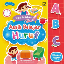 Asyik Belajar Huruf (Wipe & Clean) Boardbook Asyik Belajar Huruf (Wipe & Clean) Boardbook