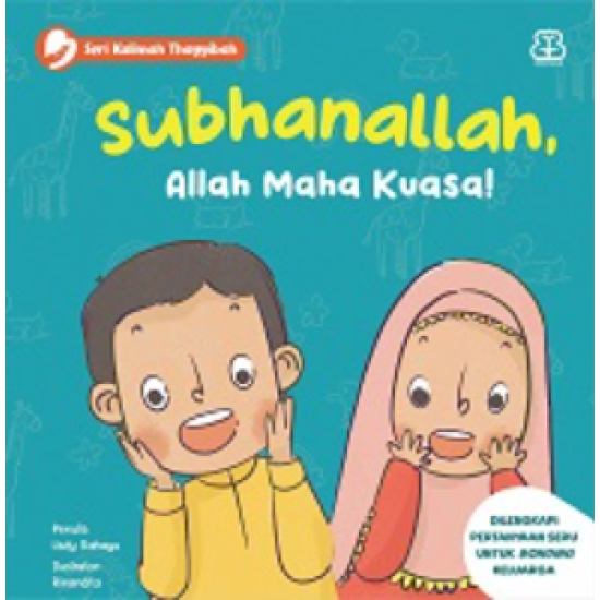Seri Kalimah Thayyibah: Subhanallah, Allah Maha Kuasa! (Boardbook) Seri Kalimah Thayyibah: Subhanallah, Allah Maha Kuasa! (Boardbook)
