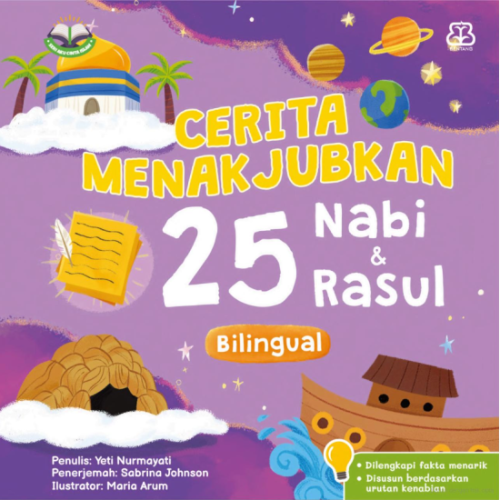 Seri Aku Cinta Islam: Cerita Menakjubkan 25 Nabi dan Rasul (Boardbook Bilingual)