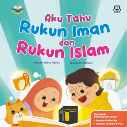 Seri Aku Cinta Islam: Aku Tahu Rukun Iman & Rukun Islam (Boardbook)